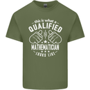 A Qualified Mathematician Looks Like Mens Cotton T-Shirt Tee Top Military Green