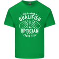 A Qualified Optician Looks Like Mens Cotton T-Shirt Tee Top Irish Green