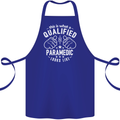 A Qualified Paramedic Looks Like Cotton Apron 100% Organic Royal Blue