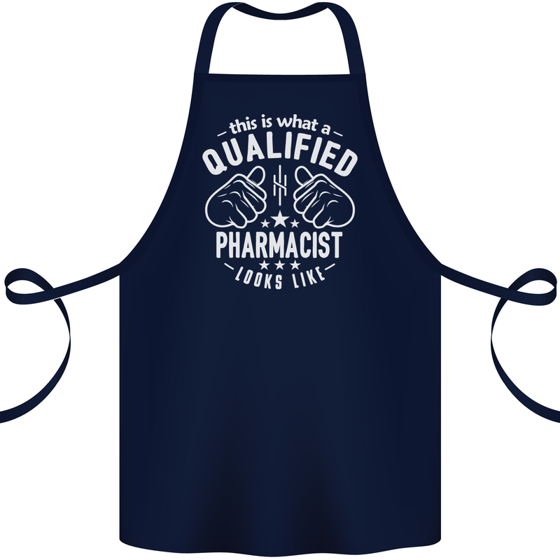 A Qualified Pharmacist Looks Like Cotton Apron 100% Organic Navy Blue