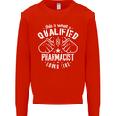 A Qualified Pharmacist Looks Like Mens Sweatshirt Jumper Bright Red