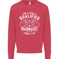 A Qualified Pharmacist Looks Like Mens Sweatshirt Jumper Heliconia