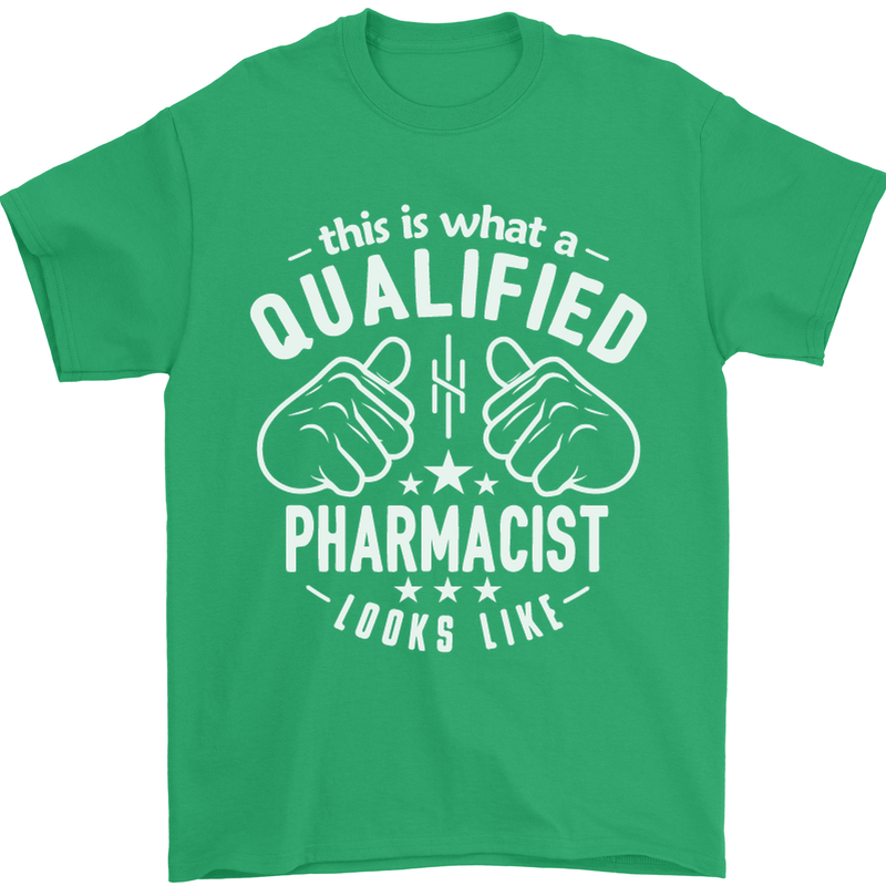A Qualified Pharmacist Looks Like Mens T-Shirt Cotton Gildan Irish Green
