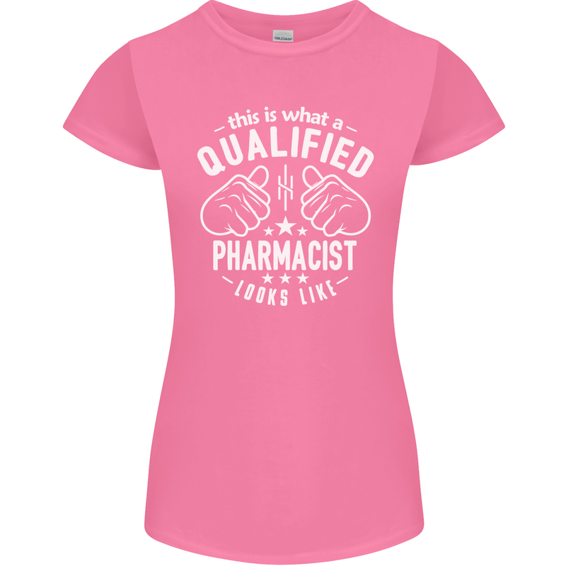 A Qualified Pharmacist Looks Like Womens Petite Cut T-Shirt Azalea