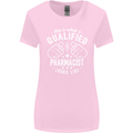 A Qualified Pharmacist Looks Like Womens Wider Cut T-Shirt Light Pink