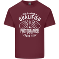 A Qualified Photographer Looks Like Mens Cotton T-Shirt Tee Top Maroon