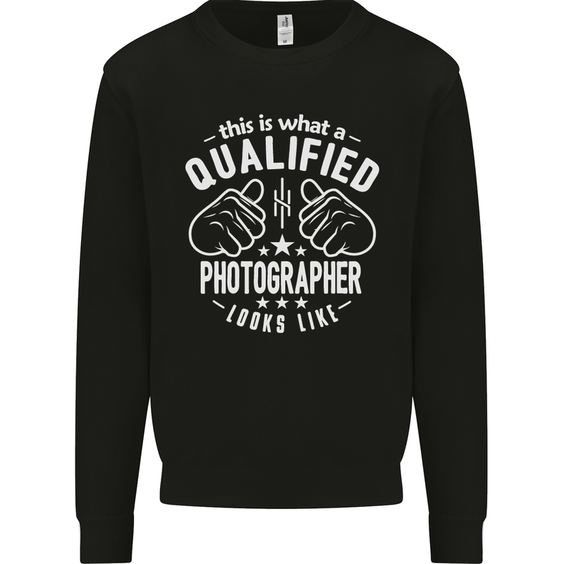 A Qualified Photographer Looks Like Mens Sweatshirt Jumper Black