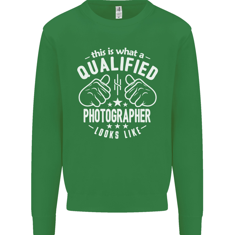 A Qualified Photographer Looks Like Mens Sweatshirt Jumper Irish Green