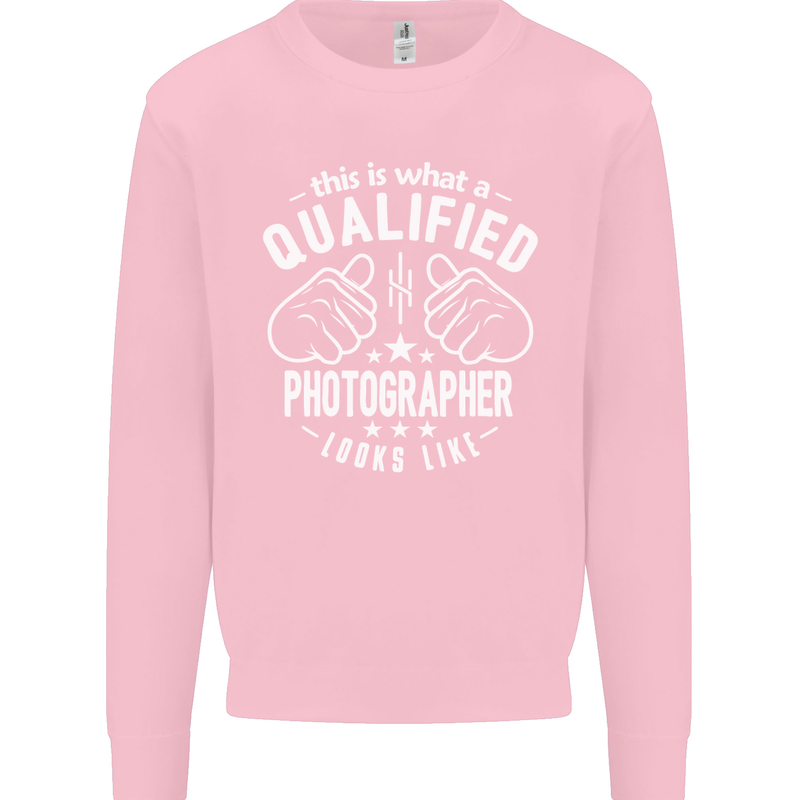 A Qualified Photographer Looks Like Mens Sweatshirt Jumper Light Pink