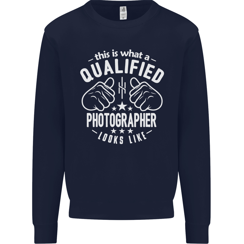 A Qualified Photographer Looks Like Mens Sweatshirt Jumper Navy Blue