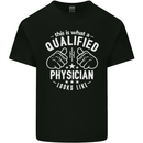 A Qualified Physician Looks Like Mens Cotton T-Shirt Tee Top Black