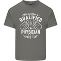 A Qualified Physician Looks Like Mens Cotton T-Shirt Tee Top Charcoal