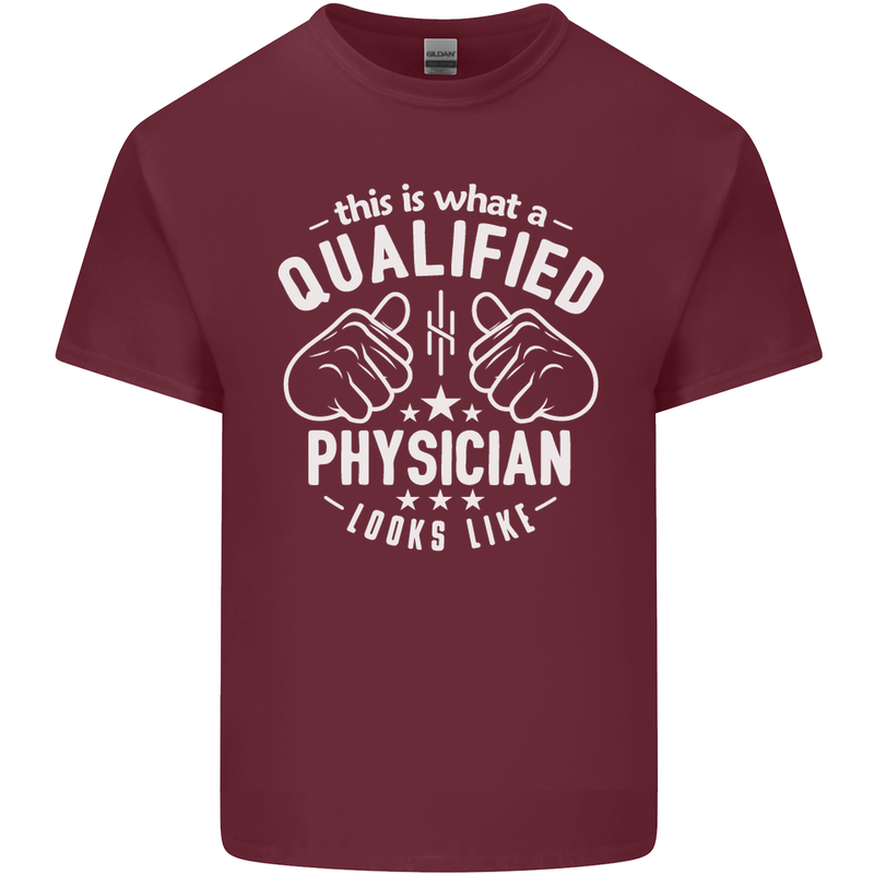 A Qualified Physician Looks Like Mens Cotton T-Shirt Tee Top Maroon