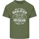 A Qualified Physician Looks Like Mens Cotton T-Shirt Tee Top Military Green