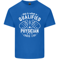A Qualified Physician Looks Like Mens Cotton T-Shirt Tee Top Royal Blue