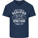 A Qualified Security Guard Looks Like Mens V-Neck Cotton T-Shirt Navy Blue