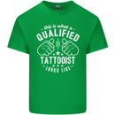 A Qualified Tattooist Looks Like Mens Cotton T-Shirt Tee Top Irish Green