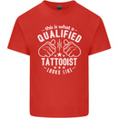 A Qualified Tattooist Looks Like Mens Cotton T-Shirt Tee Top Red