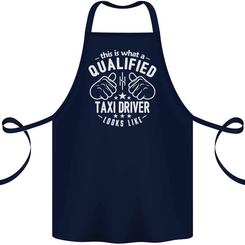 A Qualified Taxi Driver Looks Like Cotton Apron 100% Organic Navy Blue