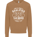 A Qualified Taxi Driver Looks Like Mens Sweatshirt Jumper Caramel Latte