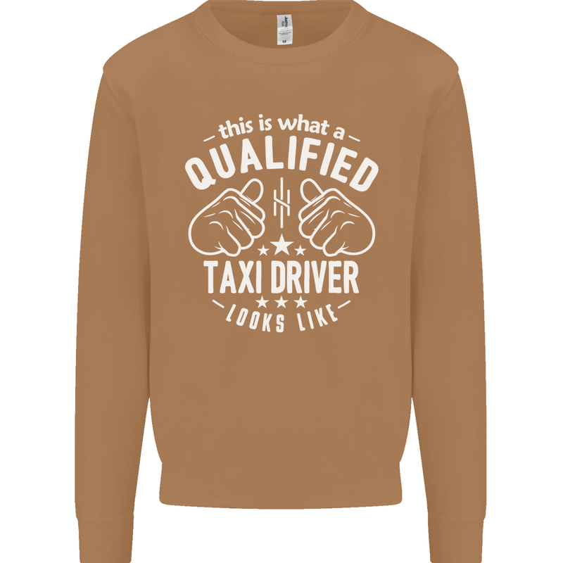 A Qualified Taxi Driver Looks Like Mens Sweatshirt Jumper Caramel Latte