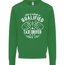 A Qualified Taxi Driver Looks Like Mens Sweatshirt Jumper Irish Green