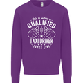 A Qualified Taxi Driver Looks Like Mens Sweatshirt Jumper Purple