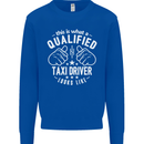 A Qualified Taxi Driver Looks Like Mens Sweatshirt Jumper Royal Blue