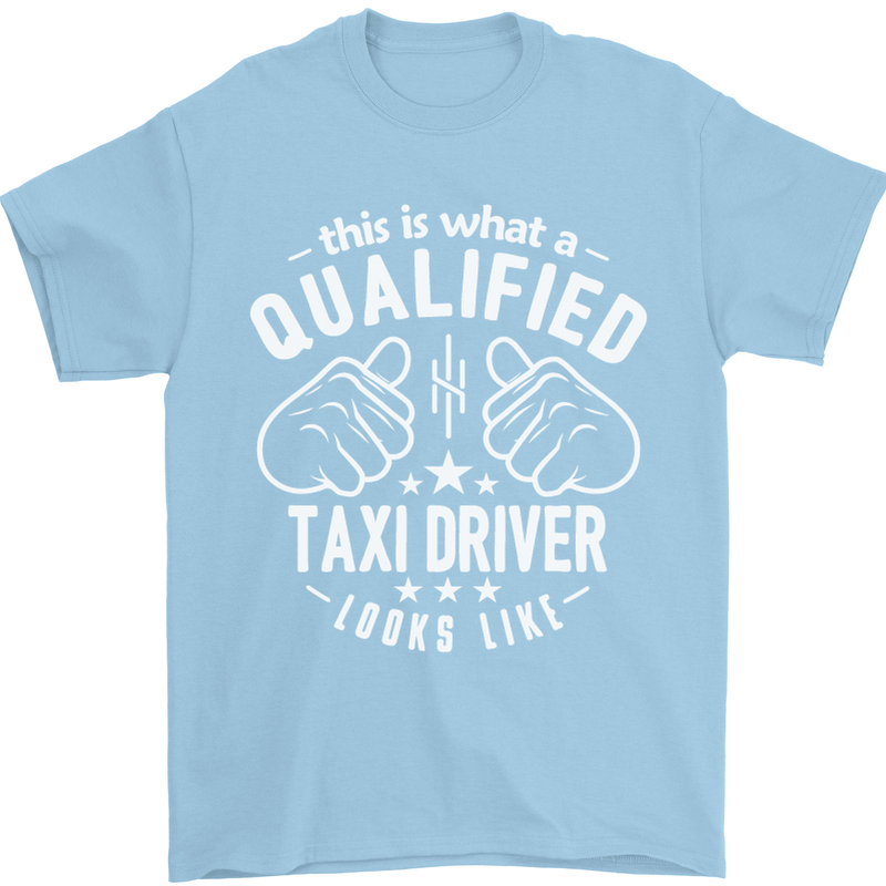A Qualified Taxi Driver Looks Like Mens T-Shirt Cotton Gildan Light Blue