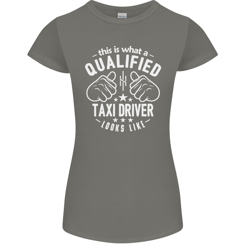 A Qualified Taxi Driver Looks Like Womens Petite Cut T-Shirt Charcoal