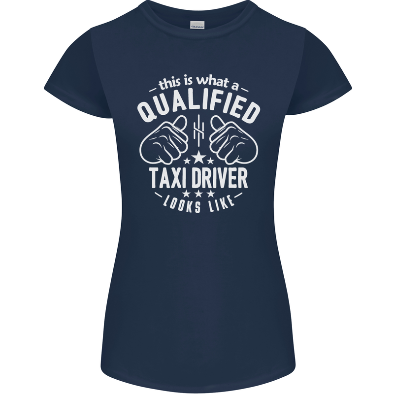 A Qualified Taxi Driver Looks Like Womens Petite Cut T-Shirt Navy Blue