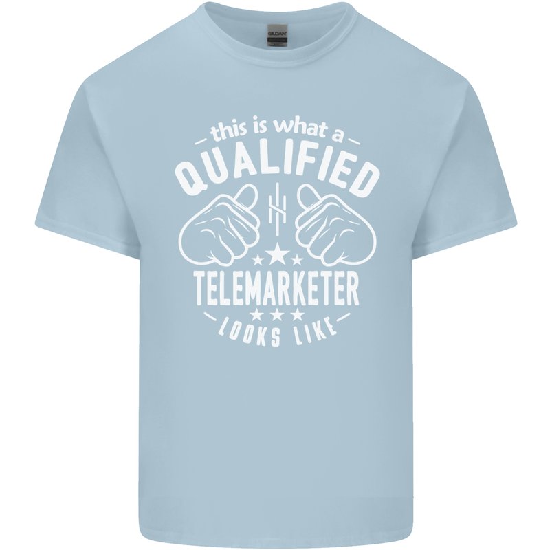 A Qualified Telemarketer Looks Like Mens Cotton T-Shirt Tee Top Light Blue