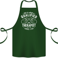 A Qualified Therapist Looks Like Cotton Apron 100% Organic Forest Green