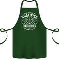 A Qualified Tractor Driver Looks Like Cotton Apron 100% Organic Forest Green