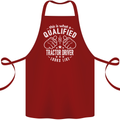 A Qualified Tractor Driver Looks Like Cotton Apron 100% Organic Maroon