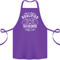 A Qualified Tractor Driver Looks Like Cotton Apron 100% Organic Purple