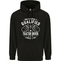 A Qualified Tractor Driver Looks Like Mens 80% Cotton Hoodie Black