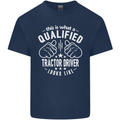 A Qualified Tractor Driver Looks Like Mens Cotton T-Shirt Tee Top Navy Blue