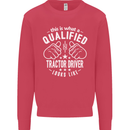 A Qualified Tractor Driver Looks Like Mens Sweatshirt Jumper Heliconia