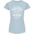 A Qualified Tractor Driver Looks Like Womens Petite Cut T-Shirt Light Blue