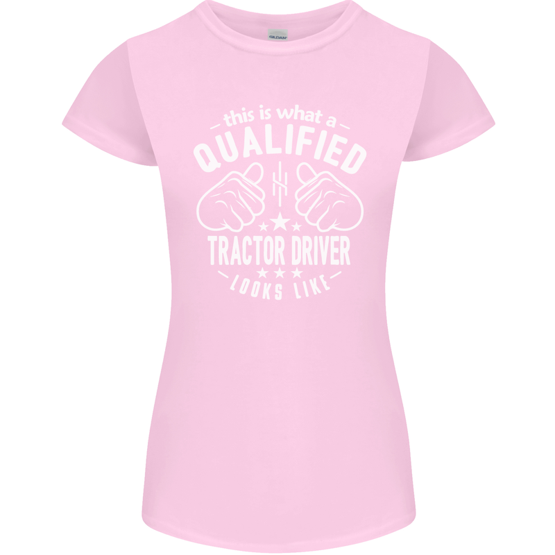A Qualified Tractor Driver Looks Like Womens Petite Cut T-Shirt Light Pink