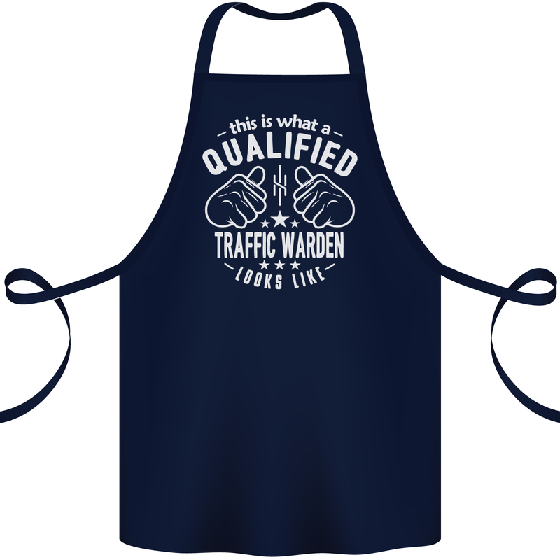 A Qualified Traffic Warden Looks Like Cotton Apron 100% Organic Navy Blue