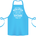 A Qualified Traffic Warden Looks Like Cotton Apron 100% Organic Turquoise
