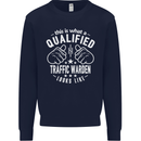 A Qualified Traffic Warden Looks Like Mens Sweatshirt Jumper Navy Blue