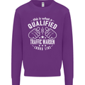 A Qualified Traffic Warden Looks Like Mens Sweatshirt Jumper Purple