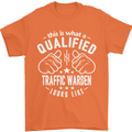 A Qualified Traffic Warden Looks Like Mens T-Shirt Cotton Gildan Orange