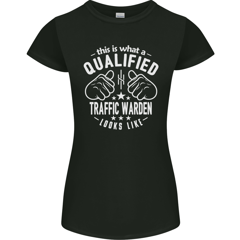 A Qualified Traffic Warden Looks Like Womens Petite Cut T-Shirt Black