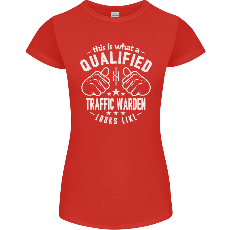 A Qualified Traffic Warden Looks Like Womens Petite Cut T-Shirt Red