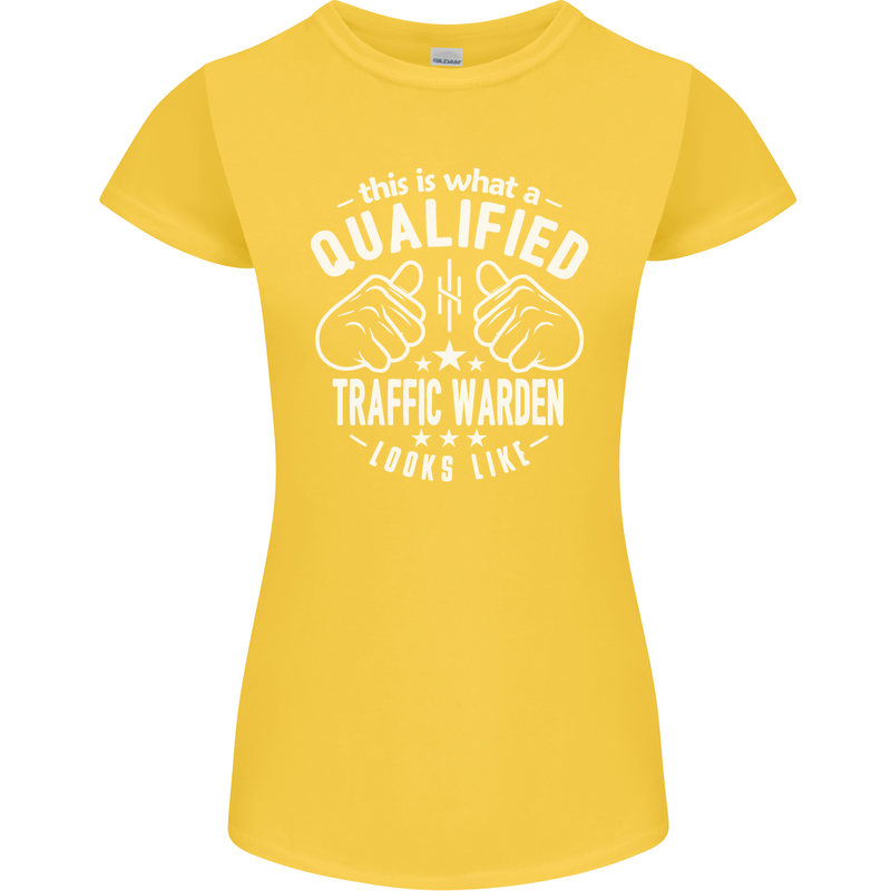 A Qualified Traffic Warden Looks Like Womens Petite Cut T-Shirt Yellow