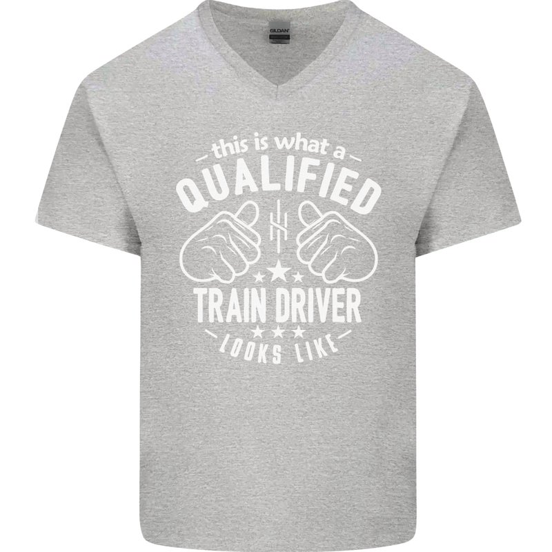 A Qualified Train Driver Looks Like Mens V-Neck Cotton T-Shirt Sports Grey